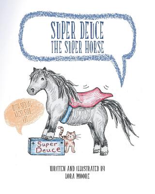 Super Deuce the Super Horse