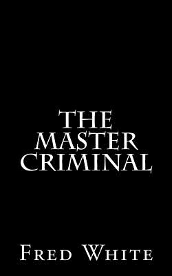 The Master Criminal