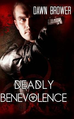 Deadly Benevolence