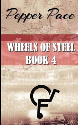 Wheels of Steel Book 4