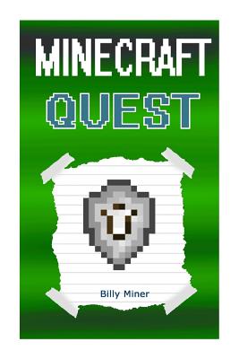 Minecraft Quest: A Heroic Minecraft Quest