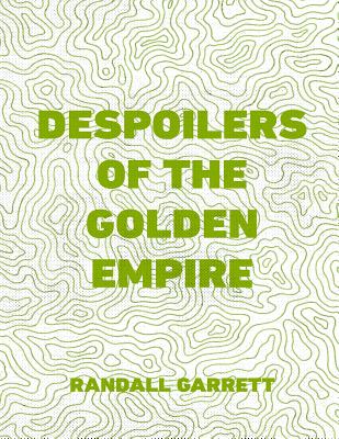 Despoilers Of The Golden Empire