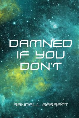 Damned If You Don't
