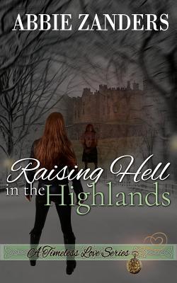 Raising Hell in the Highlands