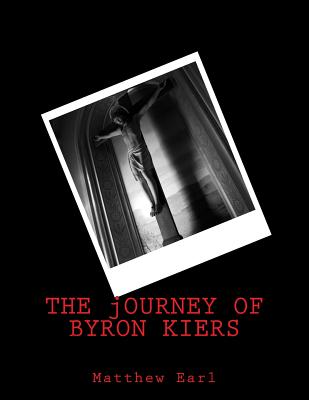 The Journey of Byron Kiers