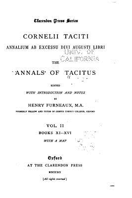 Cornelii Taciti Annalium AB Excessu Divi Augusti Libri, the Annals of Tacitus - Vol. II