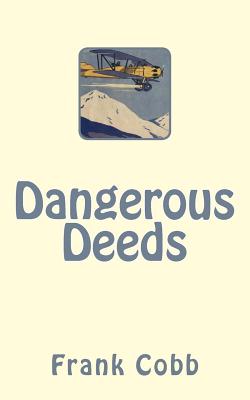 Dangerous Deeds