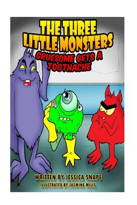 Three Little Monsters in Gruesome Gets a Toothache