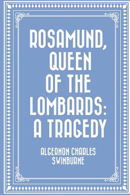 Rosamund, Queen of the Lombards