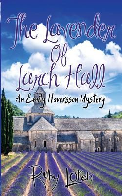 The Lavender Of Larch Hall