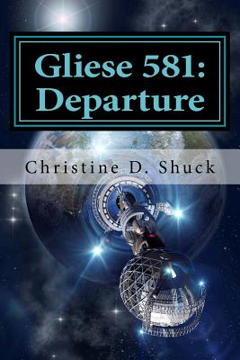 Gliese 581: The Departure