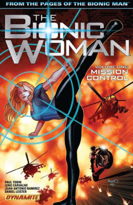 The Bionic Woman Vol 1: Mission Control