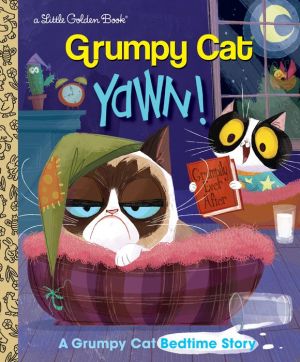 Yawn! a Grumpy Cat Bedtime Story