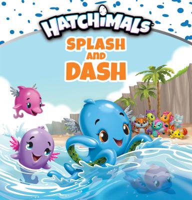 Splash and Dash