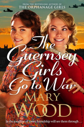 The Guernsey Girls Go to War