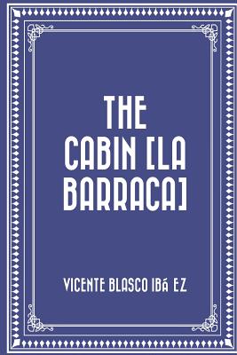 The Cabin [La Barraca]