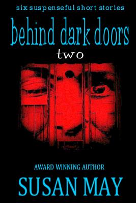 Behind Dark Doors Two