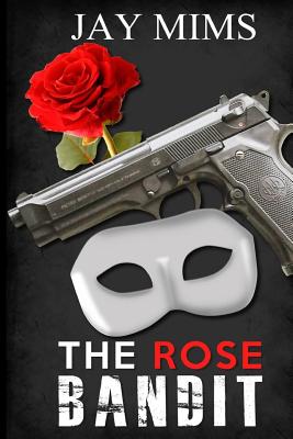 The Rose Bandit