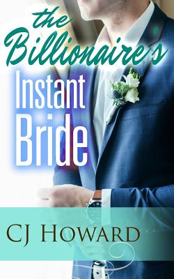 The Billionaire's Instant Bride