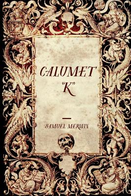 Calumet K