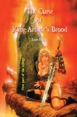 The Curse of King Arthur's Brood