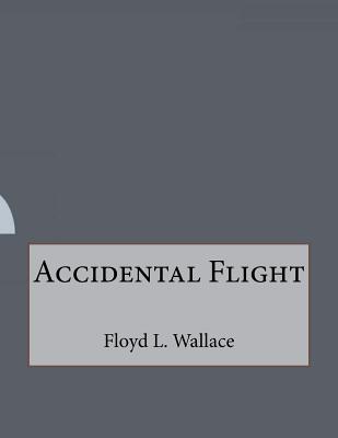 Accidental Flight