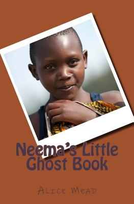 Neema's Little Ghost Book