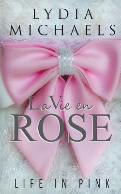 La Vie En Rose