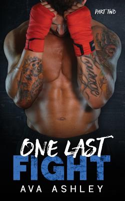 One Last Fight - Part Two