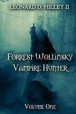 Forrest Wollinsky: Vampire Hunter