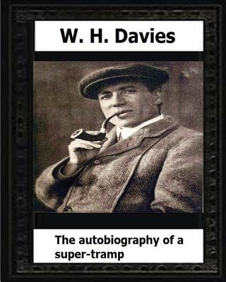The Autobiography of a Super-Tramp