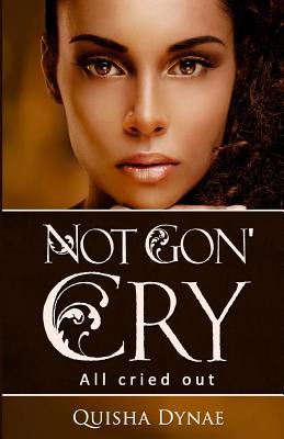 Not Gon' Cry