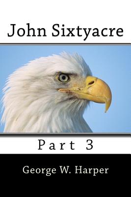John Sixtyacre 3