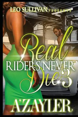 Real Riders Never Die 3