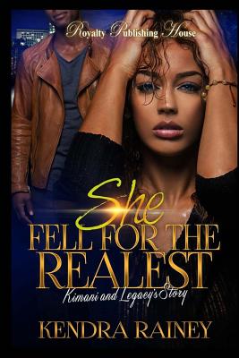 She Fell for the Realest