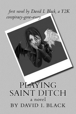Playing Saint Ditch