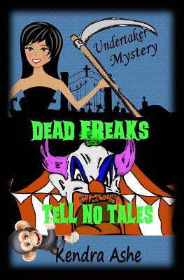 Dead Freaks Tell No Tales
