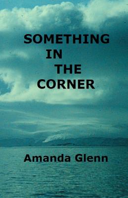 Something in the Corner