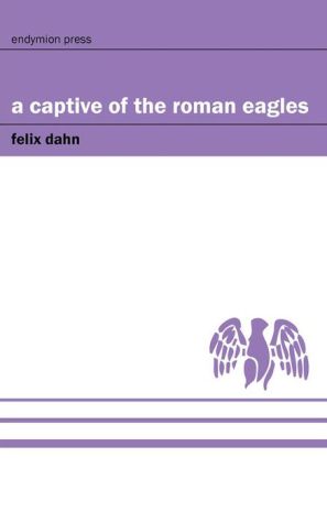 A Captive of the Roman Eages