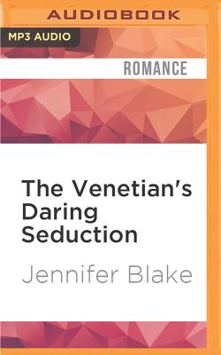 The Venetian's Daring Seduction