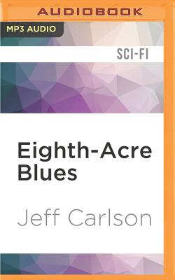Eighth-Acre Blues