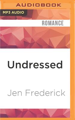 Undressed: A Novella