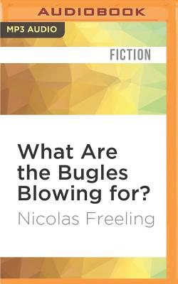 What Are the Bugles Blowing For?