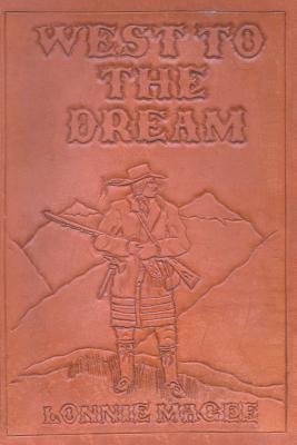 West to the Dream