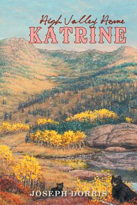 Katrine: High Valley Home