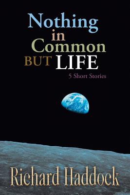 Nothing in Common But Life