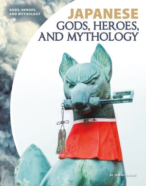 Japanese Gods, Heroes, and Mythology