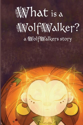 What is a WolfWalker?