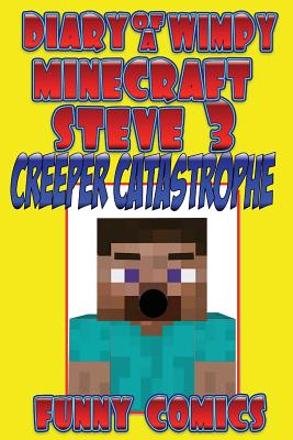 Creeper Catastrophe!