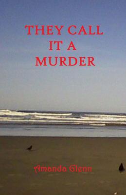 They Call It a Murder